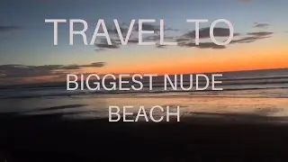 the largest nude beach, torrie pines, ca - driving from Venice to San Diego