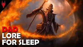 D&D Lore | Sorcerer: The Born Of Power (Lore To Sleep To)