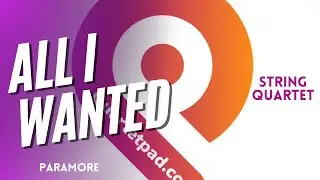 All I Wanted (Paramore) from BRIDGERTON for String Quartet | SHEET MUSIC
