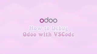 How to Debug Odoo with Extension Odoo in&nbsp;VSCode