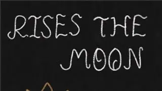 Rises the Moon Animatic | Gift for @Opaline.