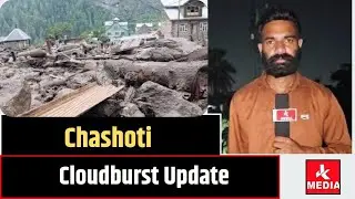 Chashoti #cloudburst Update