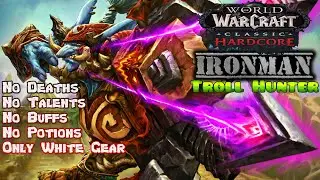 Classic Ironman Challenge - Troll Hunter - WoW Hardcore - Ep.15