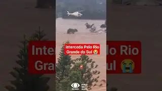 O Pior Desastre Climático!! RIO GRANDE DO SUL DEBAIXO DÁGUA😭 