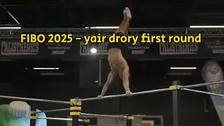 Fibo 2025: yair drory first round