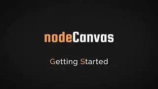 Getting Started with NodeCanvas for Unity