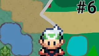 Who Needs Gameplay Footage | Let's Play Pok&eacute;mon Ruby | Episode 6