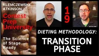 DIETING METHODOLOGY: TRANSITION PHASE - CONTEST PREP UNIVERSITY #19