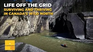 LIFE OFF THE GRID: Maxim Budnick on Surviving and Thriving in Canada&rsquo;s Wild North (EP-238)