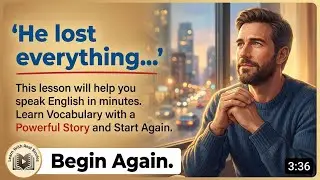 Learn English Through Real Stories | He Lost Everything... Then Started Again | English Listening