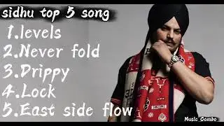 Sidhu top 5 song #music Combo
