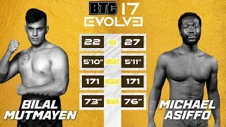 BTC 17: Evolve | FULL FIGHT | Mohammad Bilal Mutmayen vs Michael Asiffo