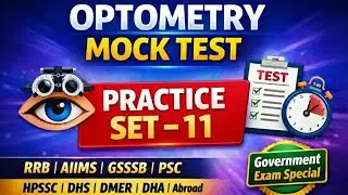 Optometry Government Exam Mock Test &ndash; Practice Set 11 | RRB AIIMS GSSSB PSC DMER upsssc gsssb HPSSC 
