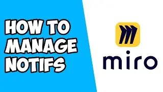 How To Manage Notifications in Miro