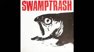 Swamptrash - Ring Of Fire