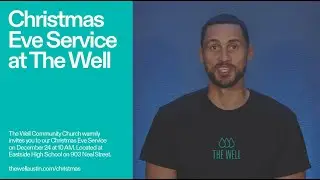 Join The Well Austin Church For Christmas Eve!