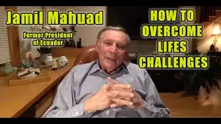 JAMIL MAHUAD/ How to overcome challenges #jamil Mahuad #podcast