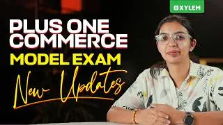 Plus One Commerce Model Exam New Updates | Xylem Plus One Commerce