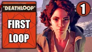 Deathloop &ndash; First Loop - The Longest Day - First 20 Minutes - Walkthrough Part 1