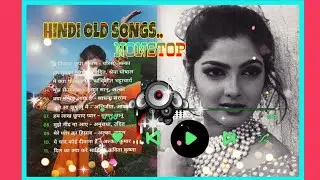 OLD HINDI  SONGS NONSTOP...//BEST SONGS #MKJC_official..