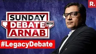 #LegacyDebate - Has Indian History Been Airbrushed? | Exclusive Sunday Debate With Arnab Goswami