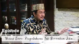 Kultum Denny JA 19 - 30 Puisi Para Sufi Yunus Emre