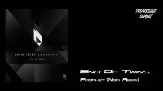 End Of Twins - Prophet (Nopi Remix) [BeatFreak Recordings]