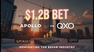 Apollo's $1.2B Bet on QXO: The Blueprint for Dominating the $800 Billion Building Industry