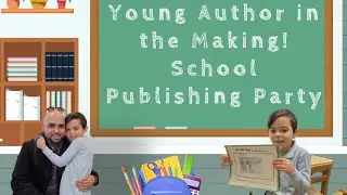 Young Author in the Making! School Publishing Party