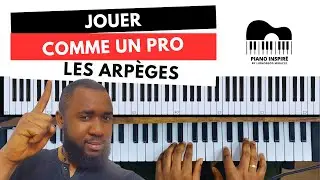 JOUER LES ARPÈGES COMME UN PRO-TUTORIEL PIANO DÉBUTANTS