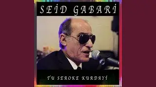 Tu Seroke Kurdayi