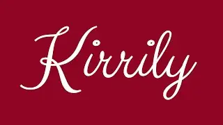 Learn how to Sign the Name Kirrily Stylishly in Cursive Writing