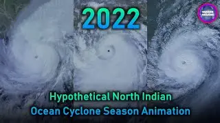 2022 Hypothetical North Indian Ocean Cyclone Season Animation, By Weather Analyser - S01E03