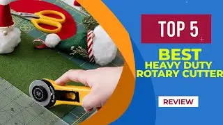 5 Best Heavy Duty Rotary Cutter of 2025 ( Reviews ) - Best Rotary Cutters for Your DIY Projects
