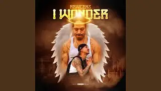 I Wonder