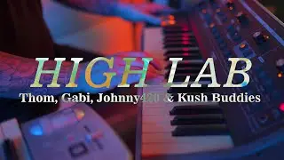 [HIGH LAB] Thom, Gabi, Johnny420 & Kush Buddies - Somewhere New