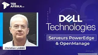 PowerEdge & OpenManage : Christian Labb&eacute; - Data Center Compute & Solutions Sales @Dell Technologies