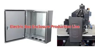 Electrical Box Enclosure Production Line
