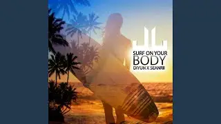 Surf on Your Body