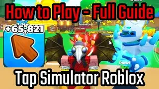 How to Play Tap Simulator Roblox - Full Guide (Gameplay) - Full Tutorials