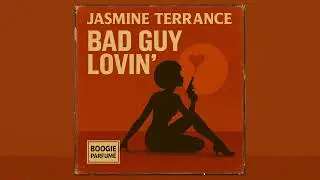 Jasmine Terrance - Bad Guy Lovin' (1981)