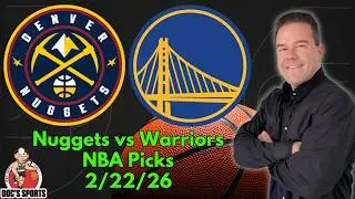Nuggets vs Warriors 2/22/26 NBA Picks and Predictions Scott Rickenbach NBA Best Bets & Betting Tips