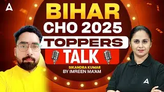 Bihar CHO 2025 Topper Interview | Sikandra Kumar with Imreen Mam | Success Tips & Strategy #biharcho