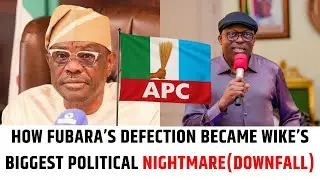 HOW GOVERNOR FUBARA&rsquo;S DEFECTION TO APC  BECAME NYESOM WIKE&rsquo;S BIGGEST POLITICAL NIGHTMARE(DOWNFALL)