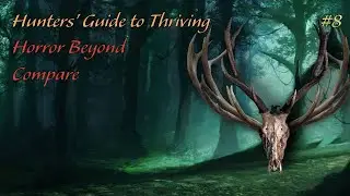 Horror Beyond Compare| Hunters' Guide to Thriving #8 #dnd #podcast #dnd5e #horror