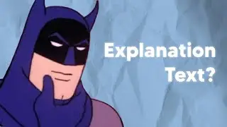 What is Explanation Text?
