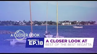A Closer Look at Best of the Best Regatta.