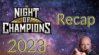 Night Of Champions 2023 ● Highlight Recap
