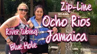 Ocho Ríos Jamaica~Zip-line~River Tubing~Blue Hole~Birthday excursión 🎂#carnivalhorizon