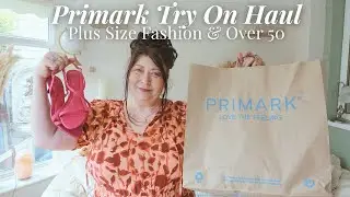 **PRIMARK** TRY ON HAUL 2025👗 Plus Size Fashion For Ladies Over 50